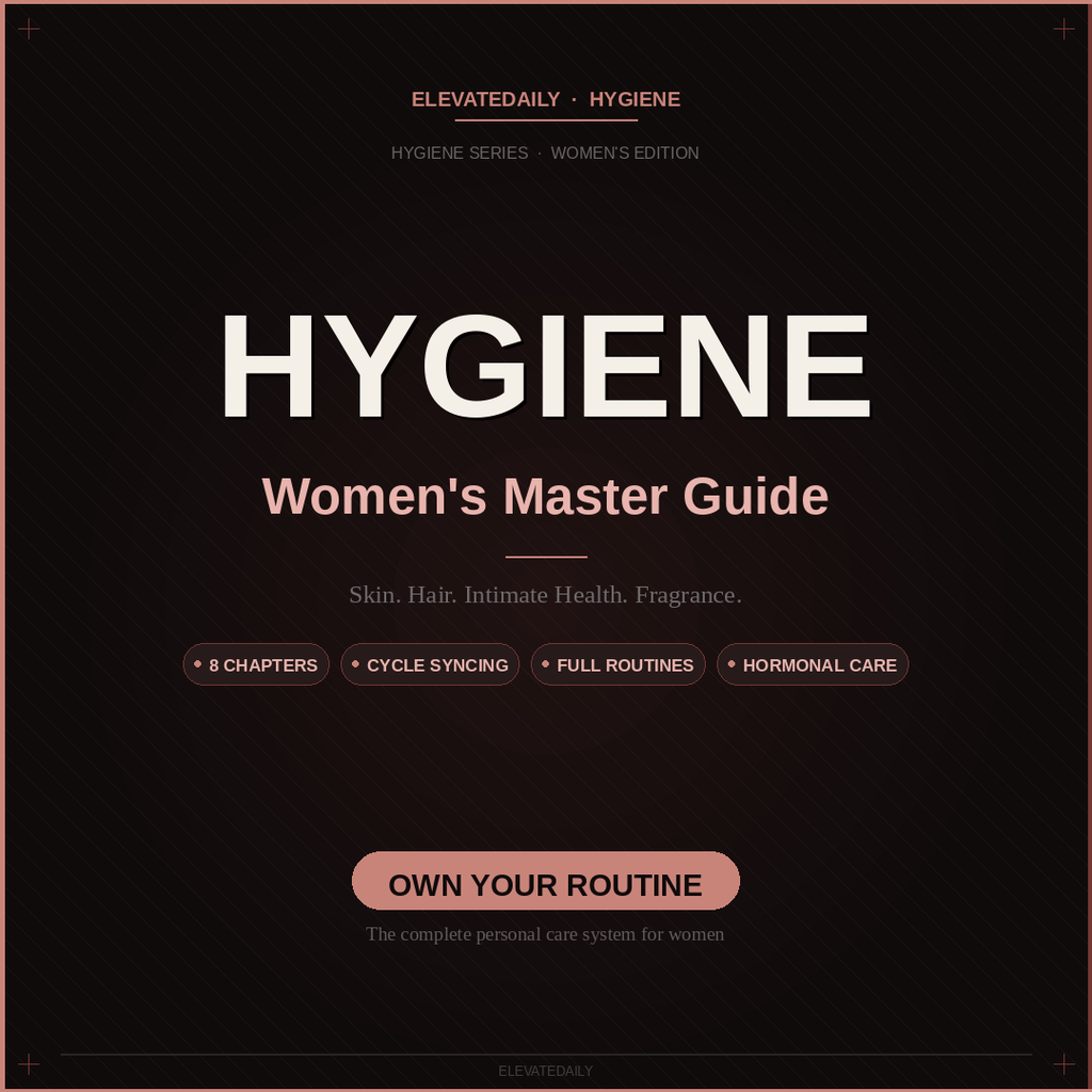 Elevatedaily Hygiene: Master Guide for Women