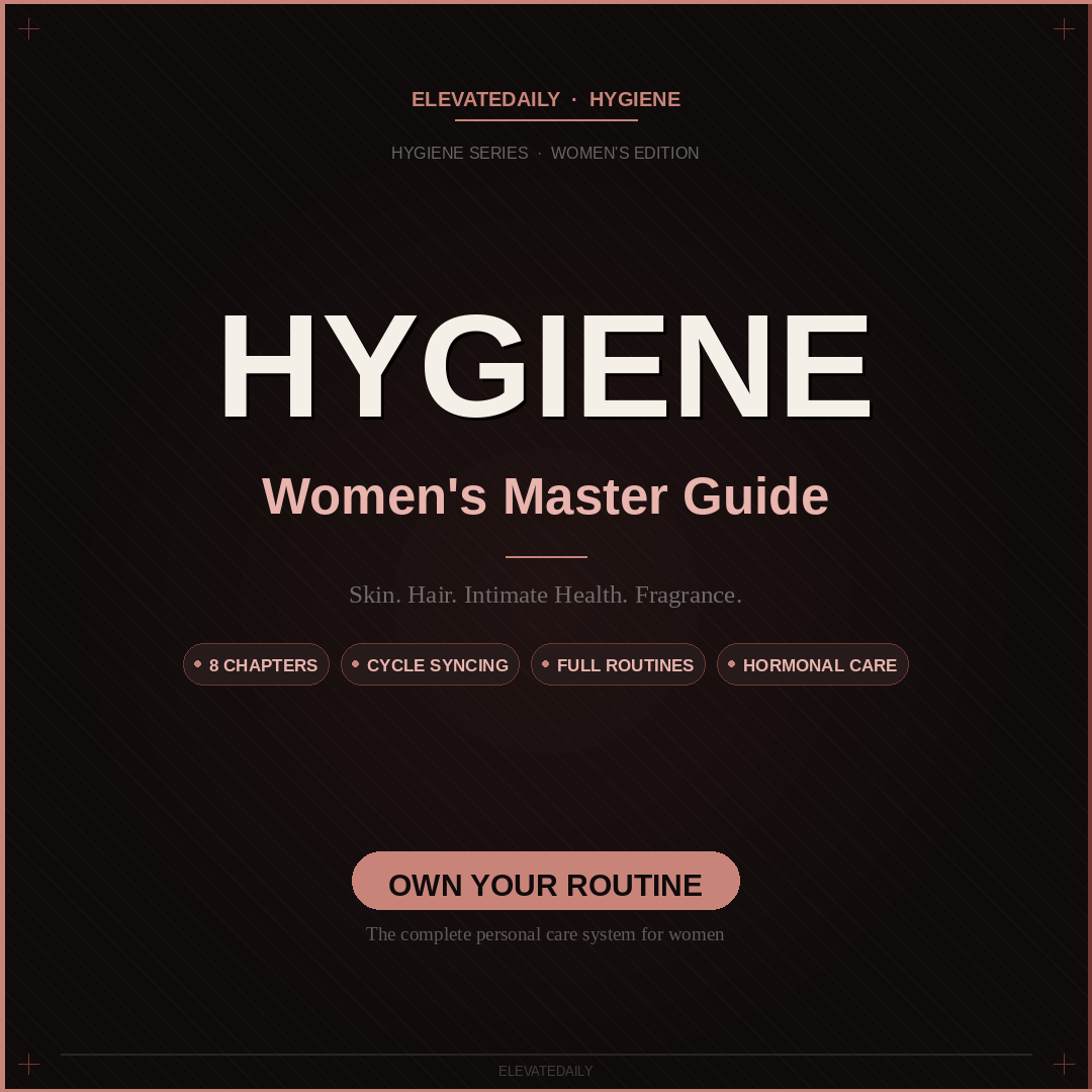 Elevatedaily Hygiene: Master Guide for Women